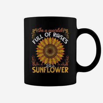 Cute Florist Flower In A World Full Of Roses Be A Sunflower Coffee Mug | Crazezy