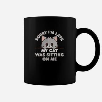 Cute Gray Kitty Sorry Im Late My Cat Was Sitting On Me Coffee Mug | Crazezy