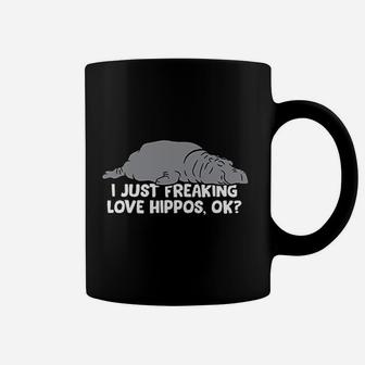 Cute Hippopotamus I Just Freaking Love Hippos Coffee Mug - Thegiftio UK