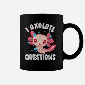 Cute Kawaii Women Girls Funny Axolotls I Axolotl Questions Coffee Mug | Crazezy CA