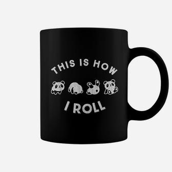 Cute Little Bear Panda Design This Is How I Roll Coffee Mug | Crazezy CA