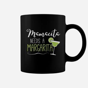 Cute Margaritas Senoritas Mamacita Needs A Margarita Coffee Mug | Crazezy UK