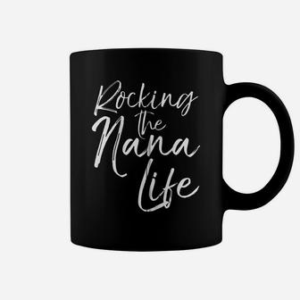 Cute Mother's Day Gift Grandmothers Rocking The Nana Life Zip Hoodie Coffee Mug | Crazezy