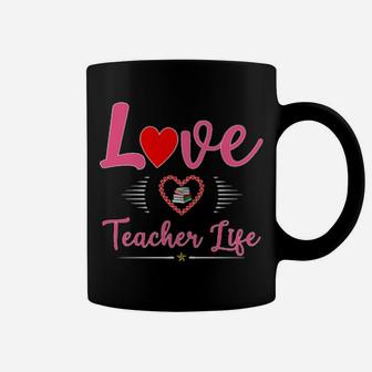 Cute School Love Teacher Life Valentines Day Teacher Gift Coffee Mug - Monsterry