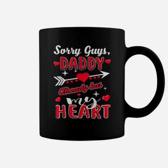 Cute Valentines Sorry Guys Daddy Already Has My Heart Coffee Mug - Monsterry
