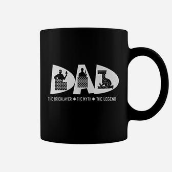 Dad Bricklayer Myth Legend Coffee Mug | Crazezy AU