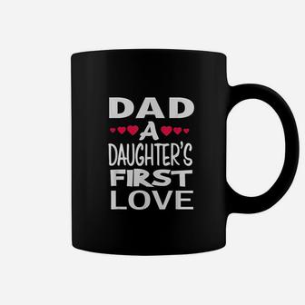 Dad Daughters First Love Cute Father Papa Gift Coffee Mug | Crazezy CA