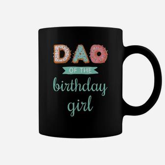 "Dad Of The Birthday Girl"- Family Donut Birthday Coffee Mug | Crazezy