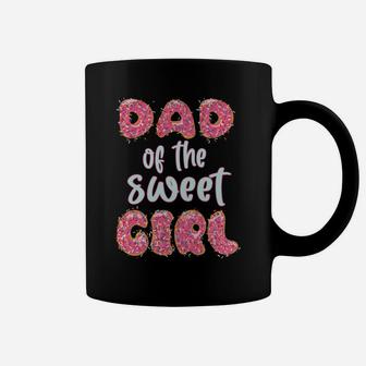 Dad Of The Sweet Girl Donut Birthday Party Outfit Family Coffee Mug | Crazezy DE