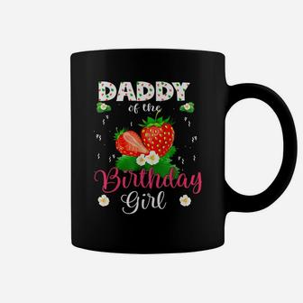 Daddy Of The Birthday Girls Strawberry Theme Sweet Party Coffee Mug | Crazezy UK