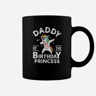 Daddy Of The Birthday Princess Unicorn Girl Coffee Mug | Crazezy
