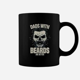 Dads With Beards Are Better Coffee Mug | Crazezy AU