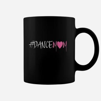Dance Mom Coffee Mug | Crazezy