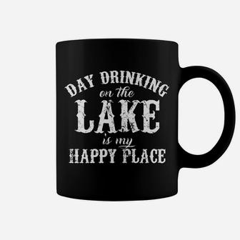 Day Drinking On The Lake Is My Happy Place Coffee Mug | Crazezy DE