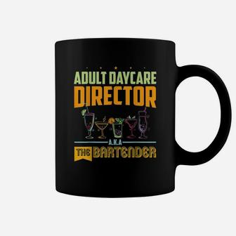 Daycare Director Aka The Bartender Funny Coffee Mug - Thegiftio UK