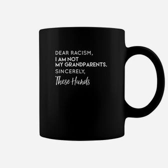 Dear Racsm I Am Not My Grandparents Coffee Mug | Crazezy CA