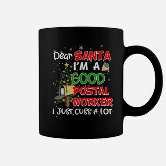 Dear Santa I'm A Good Postal Worker I Just Cuss A Lot Classic Coffee Mug - Monsterry CA