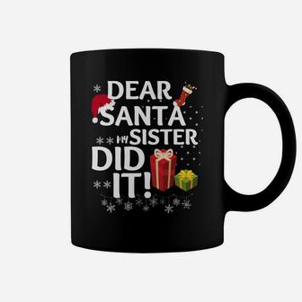 Dear Santa My Sister Did It Christmas Matching Boy And Girl Coffee Mug | Crazezy UK