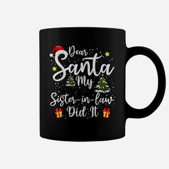 Dear Santa My Sister-In-Law Did It Funny Christmas Pajama Pj Coffee Mug | Crazezy