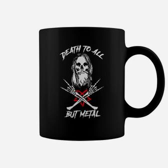 Death To All But Metal Coffee Mug - Monsterry
