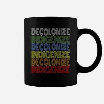 Decolonize Indigenize Shirt Native American Education Gift Coffee Mug | Crazezy