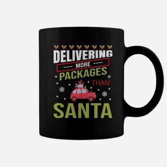 Delivering More Packages Than Santa Coffee Mug - Monsterry