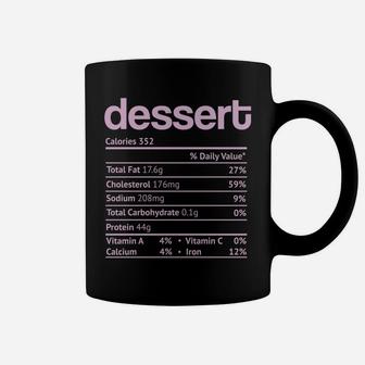 Dessert Nutrition Facts Funny Thanksgiving Christmas Food Coffee Mug | Crazezy