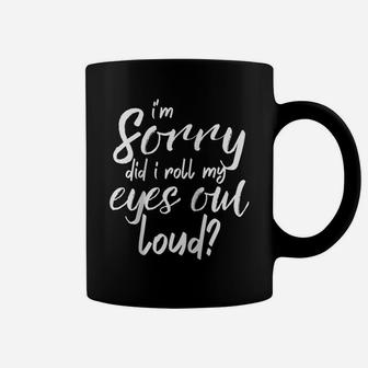 Did I Roll My Eyes Out Loud Shirt Women Funny Birthday Gift Raglan Baseball Tee Coffee Mug | Crazezy