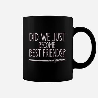 Did We Just Become Best Friends Coffee Mug - Thegiftio UK