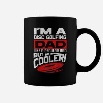 Disc Golf I'm A Disc Golfing Dad Father Day Disc Golf Player Coffee Mug | Crazezy