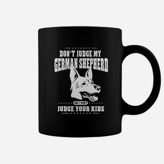 Do Not Judge My German Shepherd Dog Coffee Mug | Crazezy