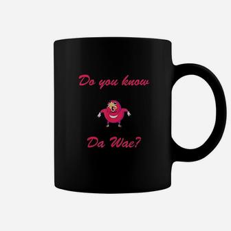 Do You Know Da Wae Dank Memes Coffee Mug | Crazezy AU