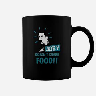 Doesnt Share Food For Friends Coffee Mug | Crazezy CA