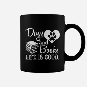 Dog And Books Life Are Good Coffee Mug | Crazezy