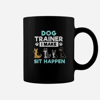 Dog Training Gift Dog Training I Make Sit Coffee Mug | Crazezy