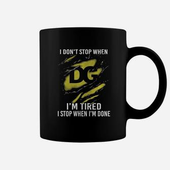 Dollar General I Don't Stop When I'm Tired Coffee Mug - Thegiftio UK