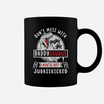 Don't-Mess-With Daddysaurus Cute Daddy Saurus T-Rex Dinosaur Coffee Mug | Crazezy AU