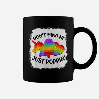 Don't Mind Me Just Poppin' Funny Pop It Fidget Toy Bleached Coffee Mug | Crazezy DE