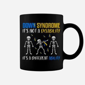 Down Syndrome It's Not A Disability Down Syndrome Awareness Sweatshirt Coffee Mug | Crazezy
