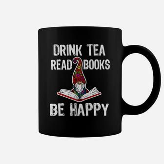 Drink Tea, Read Books, Be Happy Gnome Books Lover Library Coffee Mug | Crazezy DE