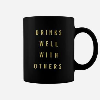 Drinks Well With Other Coffee Mug | Crazezy CA