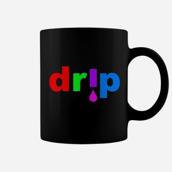 Drip Dripping Coffee Mug | Crazezy