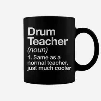 Drum Teacher Definition T-Shirt Funny Musician Tee Coffee Mug | Crazezy