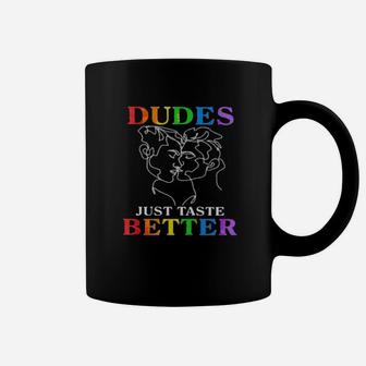 Dudes Just Taste Better Lgbt Coffee Mug - Monsterry