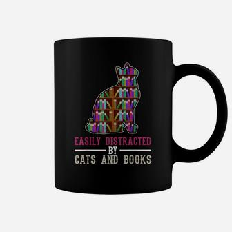 Easily Distracted By Cats And Books Funny Sarcastic Coffee Mug | Crazezy