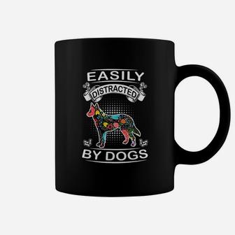 Easily Distracted By Dogs German Shepherd Funny Dog Coffee Mug | Crazezy DE