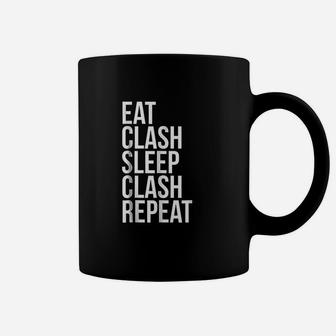 Eat Clash Sleep Clash Repeat Whole Clans Coffee Mug | Crazezy