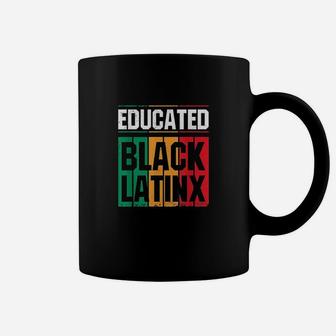 Educated Black Latinx Afro Latina Pride Gift Coffee Mug | Crazezy CA