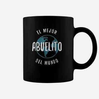 El Mejor Abuelito Del Mundo Love Grandpa Proud Coffee Mug | Crazezy AU