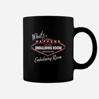 Embalming Room Humor Funeral Director Coffee Mug | Crazezy AU